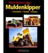 Muldenkipper, Geschichte Technik Einsatze