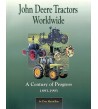 John Deere Tractors Worldwide - A Century of Progress 1893-1993