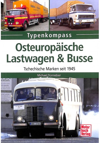 Osteuropäische Lastwagen & Busse - Tschechische Marken seit 1945