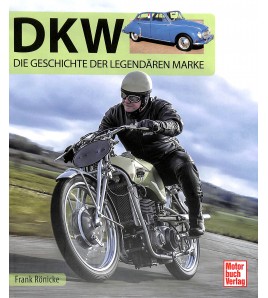 DKW - Die Geschichte der legendären Marke