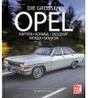 Die Großen Opel Kapitän - Admiral - Diplomat - Monza - Senator