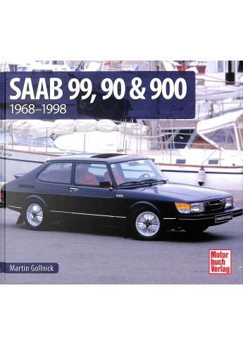Saab 99, 90 & 900 - 1968 - 1998 Saab 99, 90 & 900 - 1968 - 1998