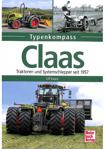 Claas - Traktoren und Systemschlepper seit 1957