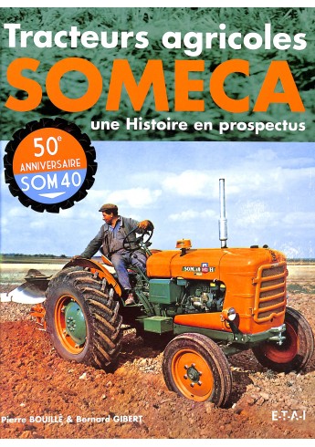 Tracteurs agricoles Someca - une histoire en prospectus Voorkant Tracteurs agricoles Someca - une histoire en prospectus Voorkant