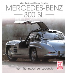 Mercedes-Benz 300 SL - Vom Rennsport zur Legende