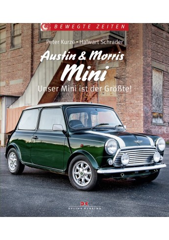 Austin & Morris Mini - Unser Mini ist der Grösste !