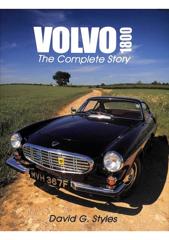 Volvo 1800 - The complete Story Volvo 1800 - The complete Story