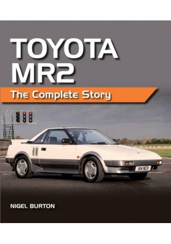 Toyota MR2 The Complete Story