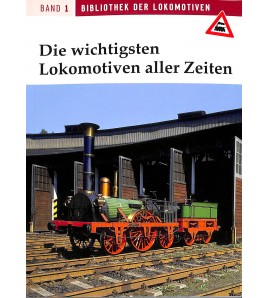 Die wichtigsten Lokomotiven aller Zeiten