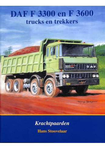 DAF F 3300 en F 3600 truck en trekkers - Krachtpaarden