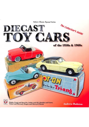 Diecast Toy Cars of the 1950s & 1960s Diecast Toy Cars of the 1950s & 1960s