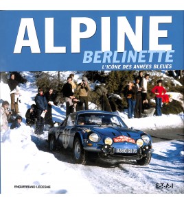 Alpine Berlinette, het icoon van de blauwe jaren