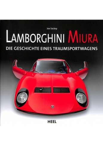 Lamborghini Miura - Die Geschichte eines Traumsportwagens Lamborghini Miura - Die Geschichte eines Traumsportwagens