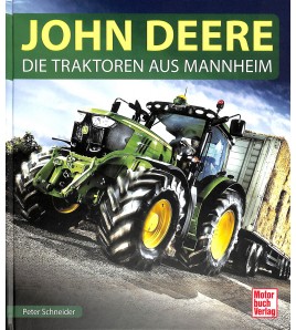 John Deere - Die Traktoren aus Mannheim