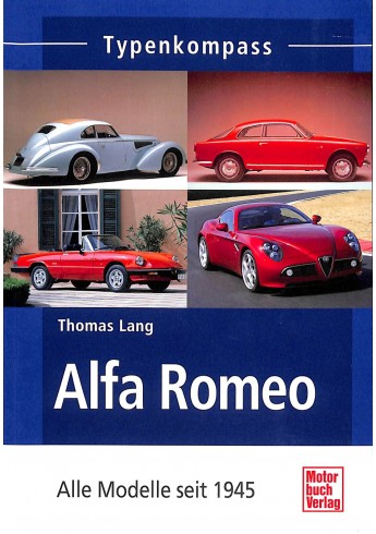 Alfa Romeo - Alle Modelle seit 1945