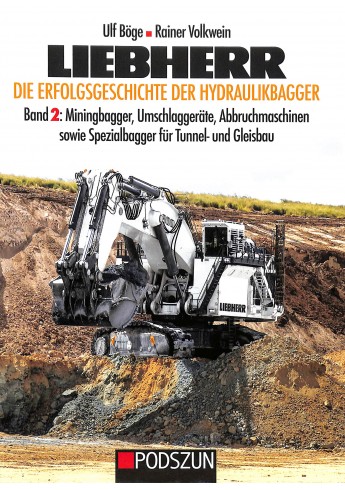 Liebherr – Die Erfolgsgeschichte der Hydraulikbagger Band 2