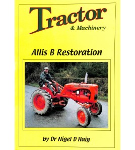Tractor & Machinery - Allis B Restoration