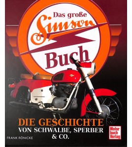 Das große Simson-Buch - Die Geschichte von Schwalbe, Sperber & Co.