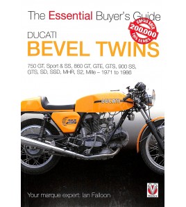 Ducati Bevel Twins 750 GT, Sport & SS, 860 GT, GTE, GTS, 900 SS, GTS, SD SSD MHR, S2 Mille, 1971 to 1986