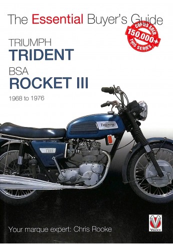 Triumph Trident & BSA Rocket III 1968 to 1976 Triumph Trident & BSA Rocket III 1968 to 1976