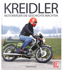 Kreidler - Motorräder die Geschichte machten