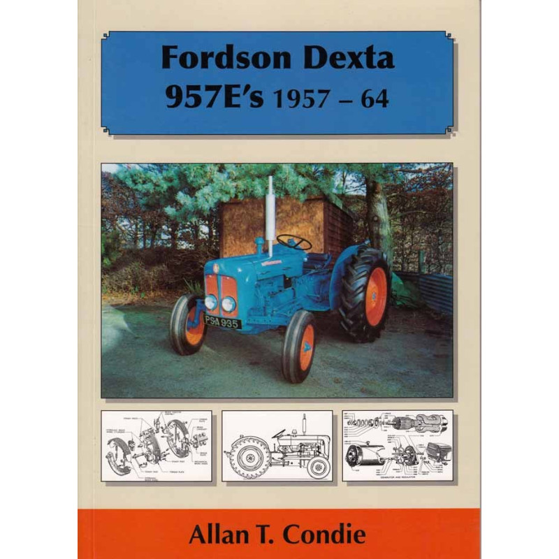 Fordson Dexta 957 E's 1957-1964  Beschrijft de Fordson Dexta 957 van 1957-1964.