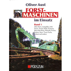 Forstmaschinen im Einsatz Band 1