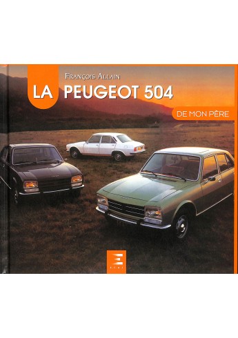 La Peugeot 504 de mon Père