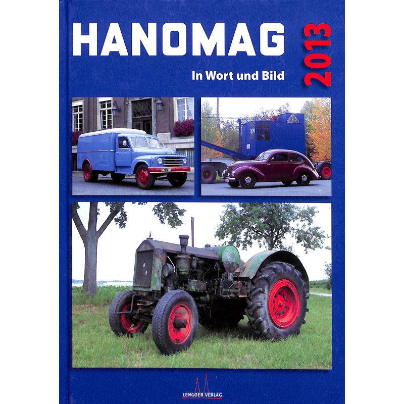 Hanomag in Wort und Bild 2013