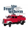 Alte Feuerwehren Band 3  - Sonderfahrzeuge - Raritäten