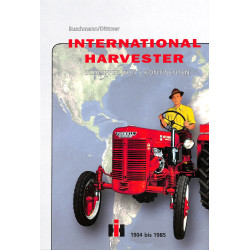 International Harvester,Schlepper von 5 Kontinenten 1904bis1985