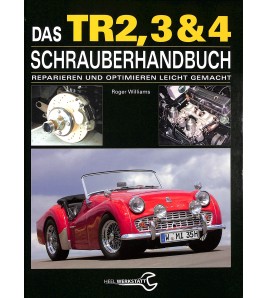 Das Triumph TR2, 3 & 4 Schrauberhandbuch
