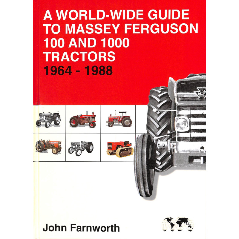 A world wide guide to Massey Ferguson 100 and 1000 tractors 1964-1988