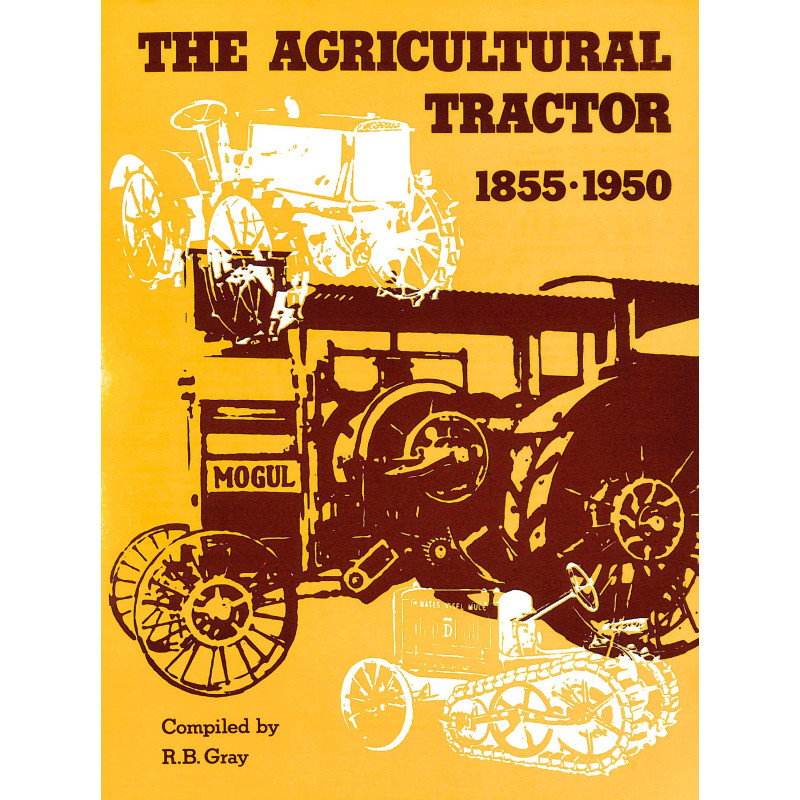 The Agricultural tractor 1855-1950