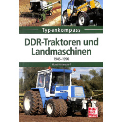 DDR-Traktoren und Landmaschinen - 1945-1990