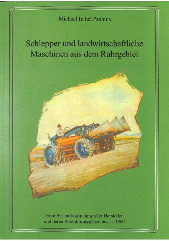 Schlepper und landwirtschaftliche Maschinen aus dem Ruhrgebiet