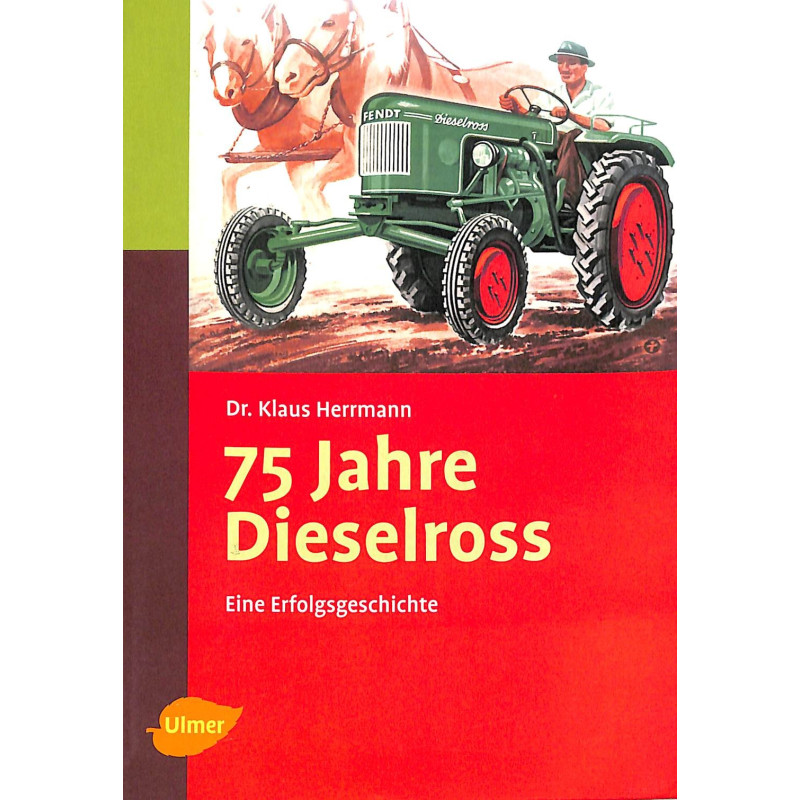 75 Jahre Dieselross