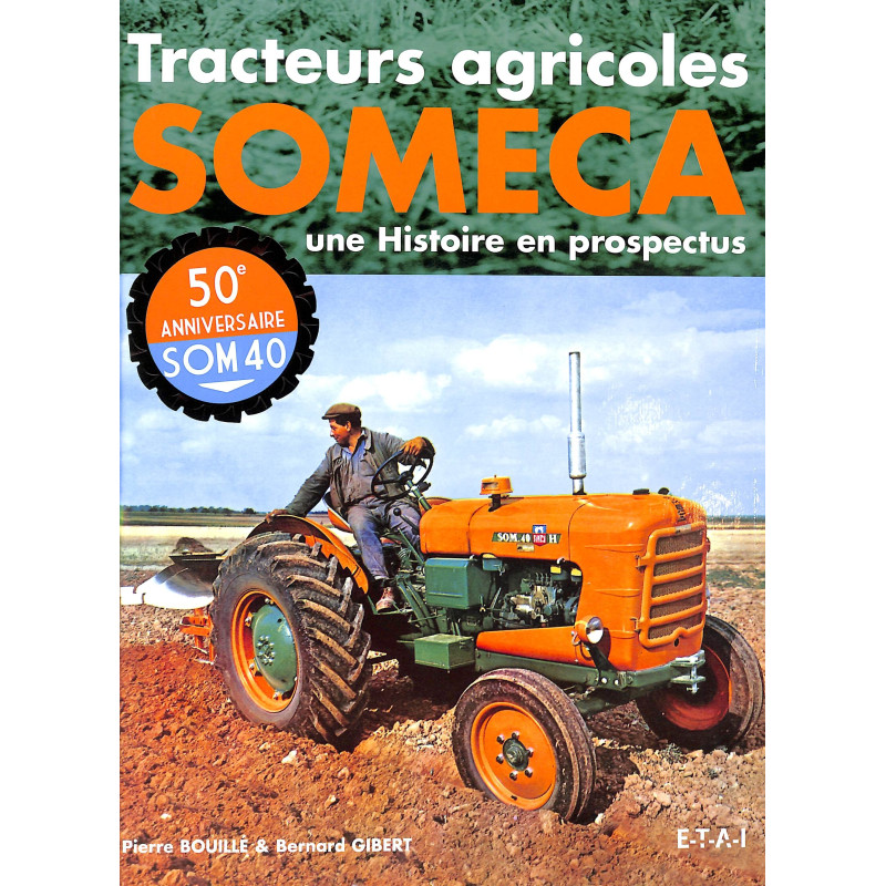 Tracteurs agricoles Someca - une histoire en prospectus