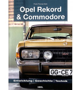 Opel Rekord & Commodore - Entwicklung, Geschichte, Technik