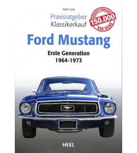 Praxisratgeber Klassikerkauf: Ford Mustang Erste Generation: 1964 - 1973