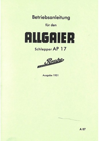 A07 - Betriebsanleitung für den Allgaier Schlepper AP17 A07 - Betriebsanleitung für den Allgaier Schlepper AP17