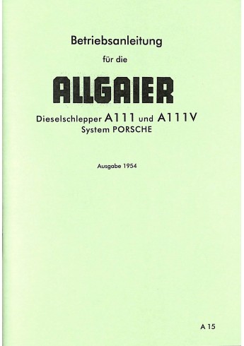 A15 - Betriebsanleitung für die Allgaier Dieselschlepper A111 A111V
