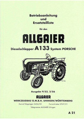 A21 - Betriebsanleitung und Ersatzteilliste für Allgaier Dieselschlepper A133