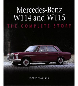 Mercedes-Benz W114 and W115 The Complete Story