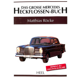 Das grosse Mercedes Heckflossen-Buch