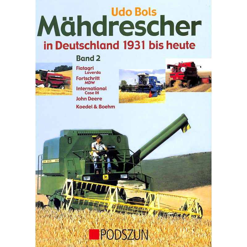 Mahdrescher in Deutschland 1931 bis heute 2