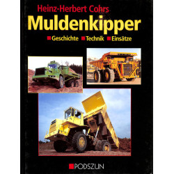 Muldenkipper, Geschichte Technik Einsatze