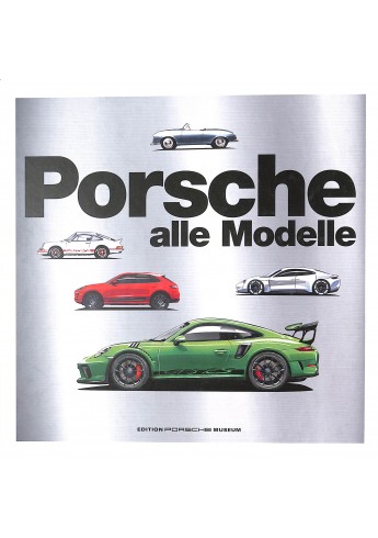 Porsche - Alle Modelle Porsche - Alle Modelle