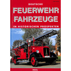 Deutsche Feuerwehr Fahrzeuge in Historischen Prospekten