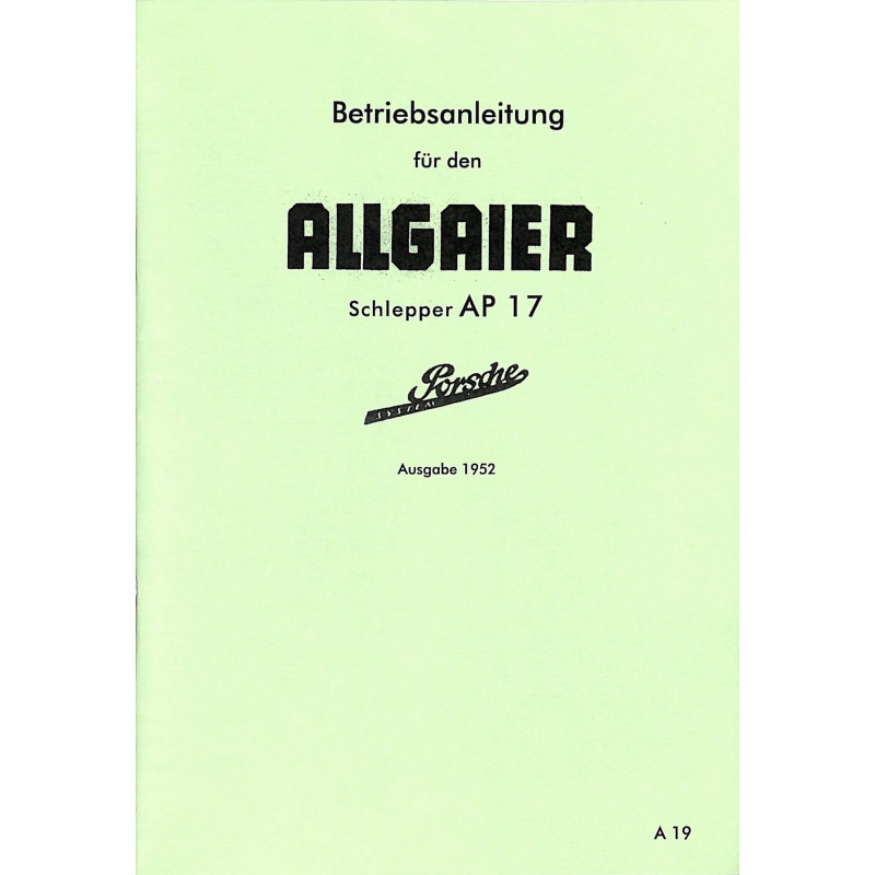 Betriebsanleitung für den Allgaier Schlepper AP17, gebruiksaanwijzing, handleiding
